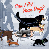 Title: Can I Pet Your Dog?, Author: Jeremy Nguyen