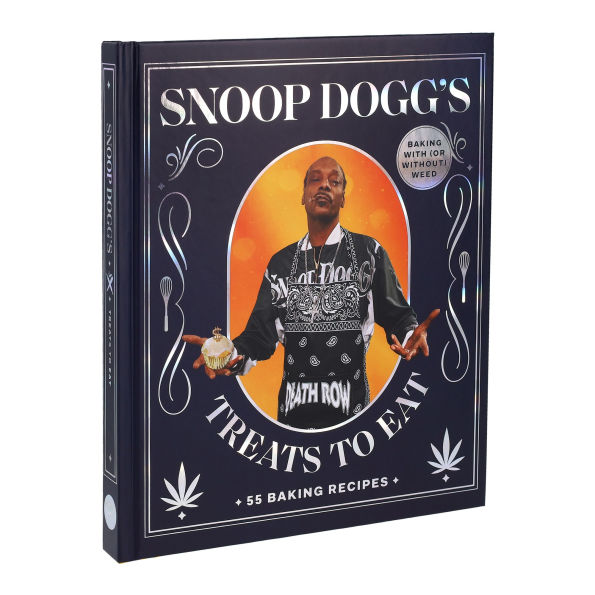 Snoop Dogg's Treats to Eat: 55 Baking Recipes-Baking With (or Without) Weed