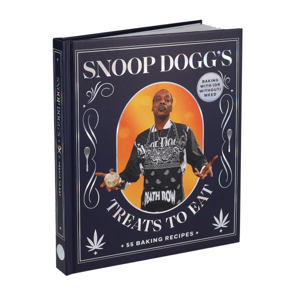 Snoop Dogg's Treats to Eat: 55 Baking Recipes-Baking With (or Without) Weed