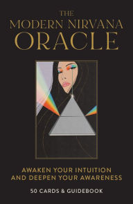 Ebooks download free The Modern Nirvana Oracle Deck: Awaken Your Intuition and Deepen Your Awareness -50 Cards & Guidebook by Kat Graham, Jennifer Sodini, Bryant Wood, Frank Elaridi, Natalee Miller, Kat Graham, Jennifer Sodini, Bryant Wood, Frank Elaridi, Natalee Miller in English DJVU FB2 9781797217659