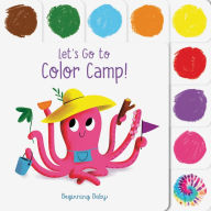 Title: Let's Go to Color Camp!: Beginning Baby, Author: Nicola Slater