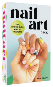 Title: Nail Art Deck: Tips, Techniques, and 30 Designs, Author: Hang Nguyen
