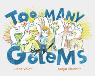 Title: Too Many Golems, Author: Jane Yolen