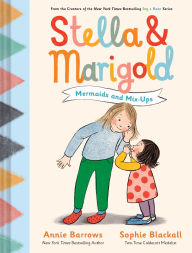 Title: Stella & Marigold: Mermaids and Mix-Ups: Book 2, Author: Annie Barrows
