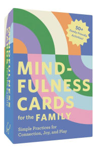 Free textbooks online to download Mindfulness Cards for the Family: Simple Practices for Connection, Joy, and Play 9781797219745 (English Edition) PDB DJVU RTF by Lucy Gunatillake, Rohan Gunatillake, Lucy Gunatillake, Rohan Gunatillake