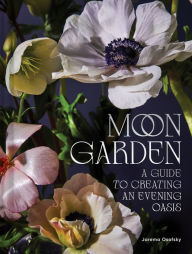 Free ebook in txt format download Moon Garden: A Guide to Creating an Evening Oasis by Jarema Osofsky (English literature) DJVU ePub iBook