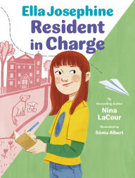 Title: Ella Josephine: Resident in Charge: Book 2, Author: Nina LaCour
