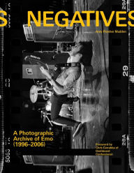 Free electronic download books Negatives: A Photographic Archive of Emo (1996-2006) by Amy Fleisher Madden