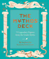 Free mp3 download audio books The Mythos Deck: 75 Legendary Figures from the Greek Myths CHM PDB English version 9781797221069 by Stephen Fry