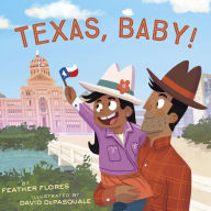 Title: Texas, Baby!, Author: Feather Flores