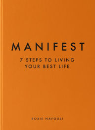Free downloads of books on tape Manifest: 7 Steps to Living Your Best Life 9781797221304 PDF ePub iBook by Roxie Nafousi, Roxie Nafousi English version
