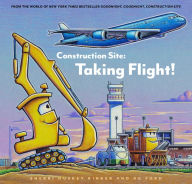 Title: Construction Site: Taking Flight!, Author: Sherri Duskey Rinker