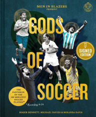 Book downloads for free Men in Blazers Present Gods of Soccer: The Pantheon of the 100 Greatest Soccer Players by Roger Bennett, Michael Davies, Miranda Davis, Nate Kitch, Roger Bennett, Michael Davies, Miranda Davis, Nate Kitch in English