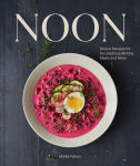 Alternative view 1 of Noon: Simple Recipes for Scrumptious Midday Meals and More