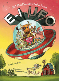 Free ebooks download pdf format E-I-UFO: Old MacDonald Had a Farm  by Zach von Zonk, Benjamin Chaud