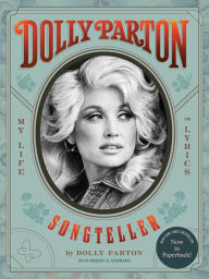 Title: Dolly Parton, Songteller: My Life in Lyrics, Author: Dolly Parton