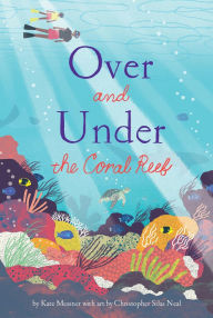 Title: Over and Under the Coral Reef, Author: Kate Messner