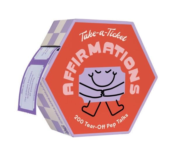 Take-a-Ticket: Affirmations: 200 Tear-Off Pep Talks