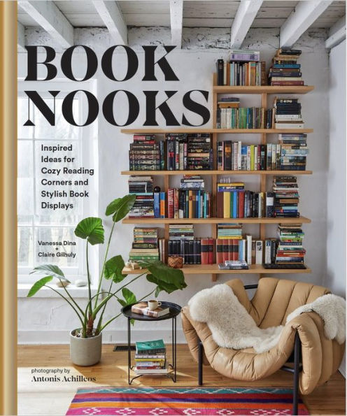 Book Nooks: Inspired Ideas for Cozy Reading Corners and Stylish Displays