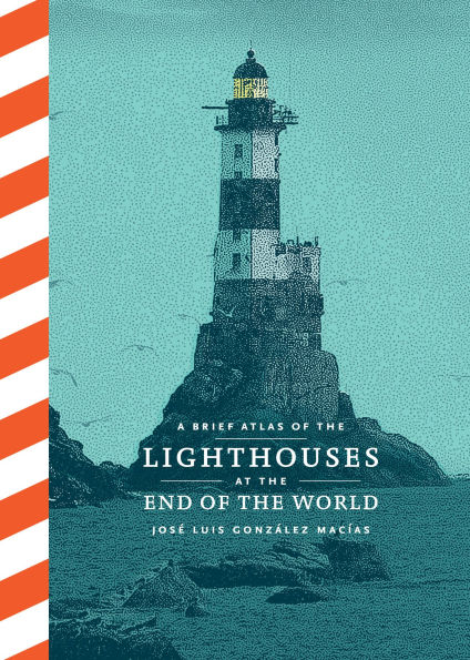 A Brief Atlas of the Lighthouses at End World