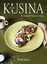 Text format books download In the Kusina: My Seasonal Filipino Cooking by Woldy Reyes, Fujio Emura