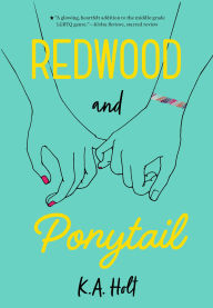 Title: Redwood and Ponytail, Author: K.A. Holt