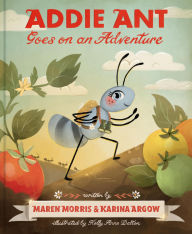 Title: Addie Ant Goes on an Adventure, Author: Maren Morris