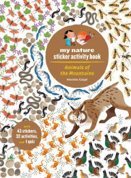 Title: Animals of the Mountains: My Nature Sticker Activity Book, Author: Guenolee Andre