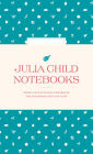 Julia Child Notebooks