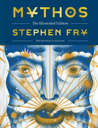 Title: Mythos: The Illustrated Edition, Author: Stephen Fry