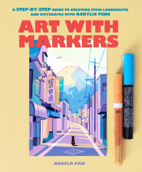 Art with Markers: A Step-by-Step Guide to Creating Vivid Landscapes and Cityscapes Acrylic Pens