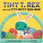 Alternative view 1 of Tiny T. Rex and the Itty-Bitty Bun-Bun: An Easter and Springtime Story