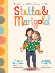 Title: Stella & Marigold: Book 1, Author: Annie Barrows