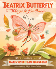 Title: Beatrix Butterfly Wings It for Once, Author: Maren Morris