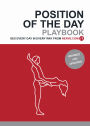 Position of the Day Playbook Revised and Updated: Sex Every Day in Every Way