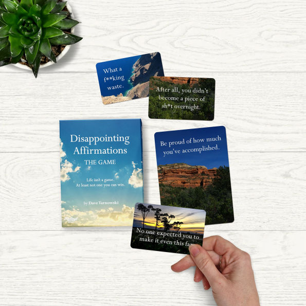 Disappointing Affirmations: The Game: Life isn't a game. At least not one you can win.