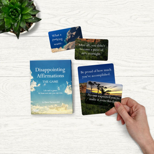 Disappointing Affirmations: The Game: Life isn't a game. At least not one you can win.