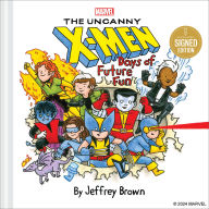 Title: Marvel The Uncanny X-Men: Days of Future Fun (Signed Book), Author: Jeffrey Brown