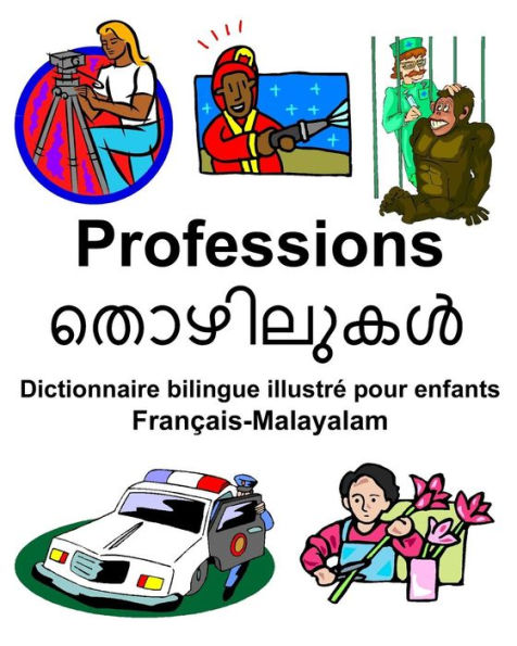 Français-Malayalam Professions Dictionnaire bilingue illustré pour enfants