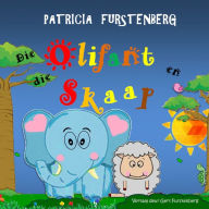 Title: Die Olifant en die Skaap, Author: Patricia Furstenberg