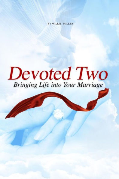 Devoted Two: Bringing life into your marriage