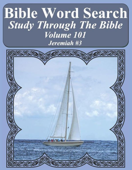Bible Word Search Study Through The Bible: Volume 101 Jeremiah #3