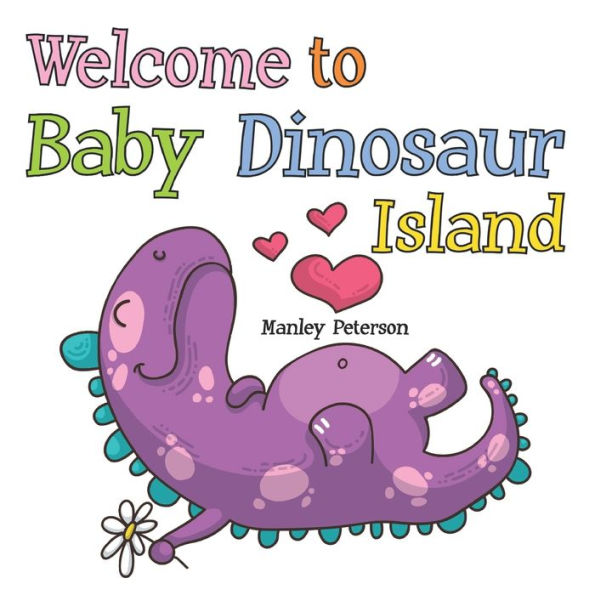 Welcome to Baby Dinosaur Island