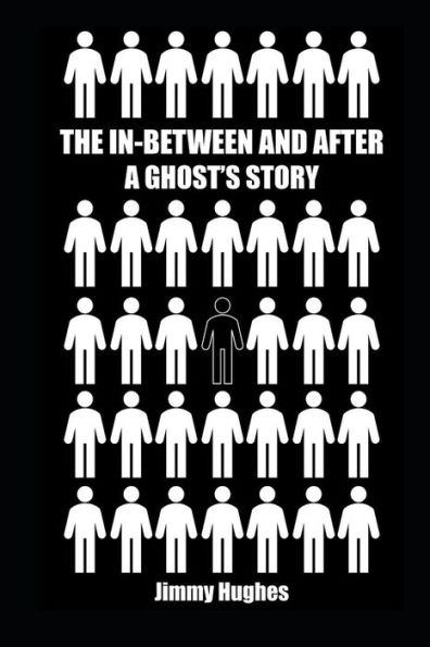 The In-Between and After: A Ghost's Story