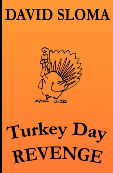 Turkey Day REVENGE