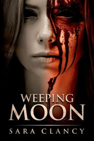 Title: Weeping Moon: Scary Supernatural Horror with Monsters, Author: Scare Street