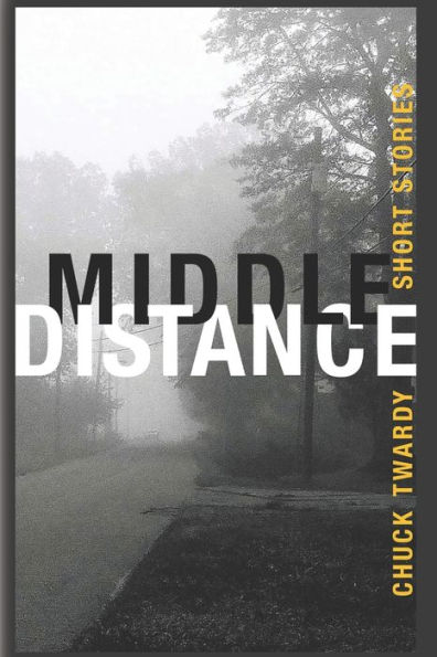 Middle Distance: Short Stories