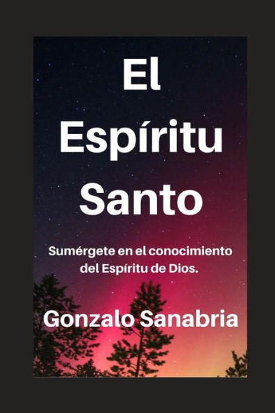 El Espï¿½ritu Santo: Conoce su obra, fruto y enseï¿½anza.