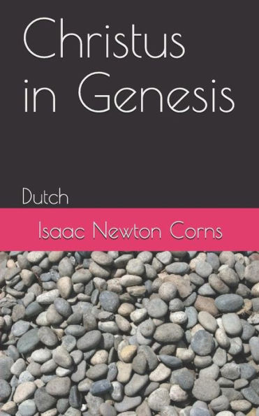 Christus in Genesis: Dutch
