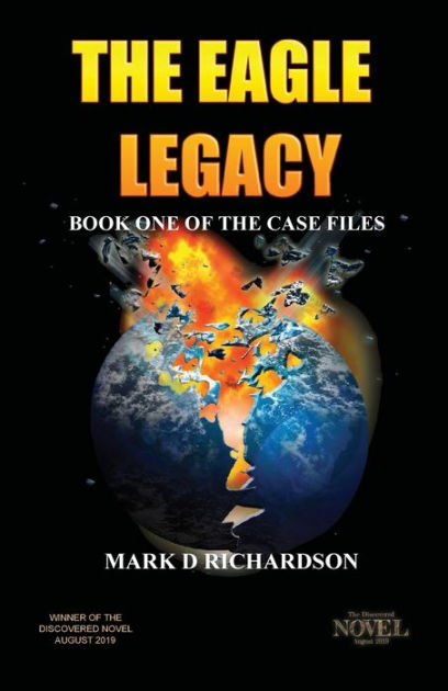 The Eagle Legacy: Book One of The Case Files by Mark D Richardson ...